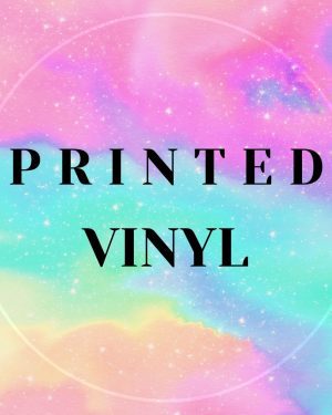 Printed Vinyl - Permanent Vinyl